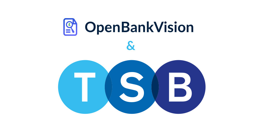 OpenBankVision by LendingMetrics is the first to go live with TSB Bank