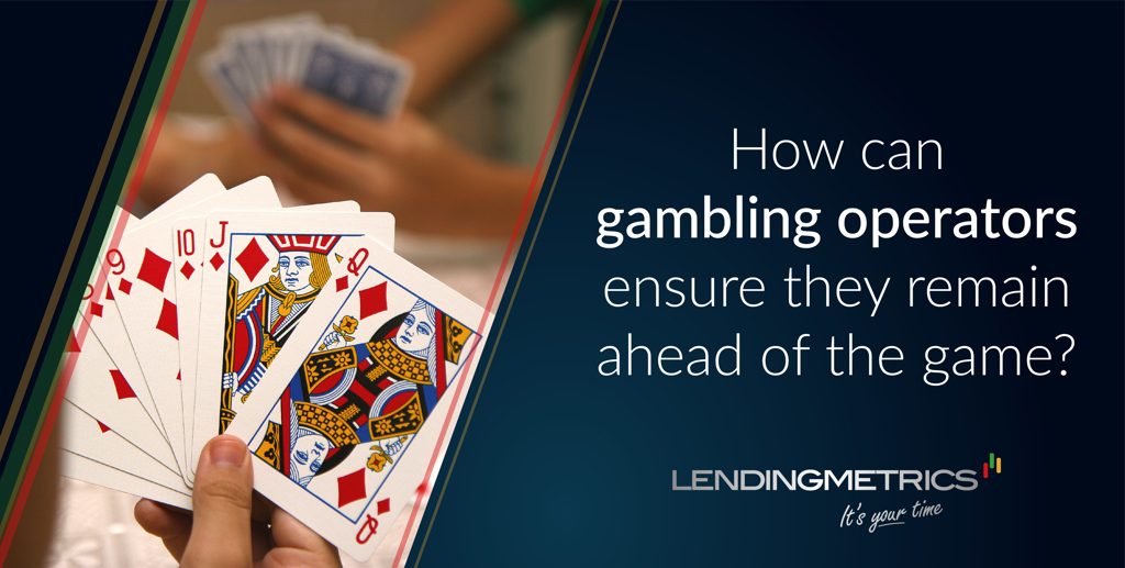 How can online gambling operators stay ahead of the game?